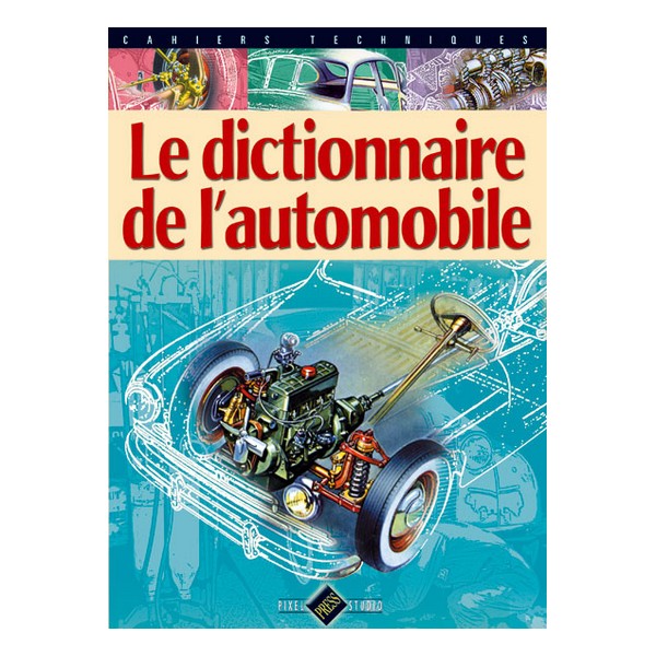 Le dictionnaire automobile - Auto titre