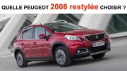 Quelle Peugeot 2008 restylée choisir ?