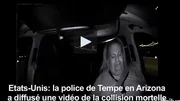 Voiture autonome d'Uber: un document vidéo montre l'accident mortel