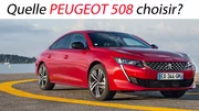 Quelle Peugeot 508 choisir ?