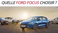 Quelle Ford Focus choisir ?