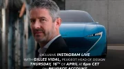 Gilles Vidal, patron du style Peugeot, en live à 18 h sur Instagram