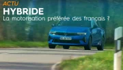Hybride, la motorisation préférée des français ?