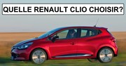 Quelle Renault Clio choisir ?