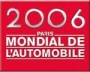 Salon de l'auto 2006 : toutes les nouveautés Mondial Automobile 2006