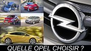 Quelle Opel choisir ?