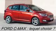 Ford C-Max : Lequel choisir ?